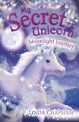 My Secret Unicorn: Moonlight Journey 0141321210 Book Cover