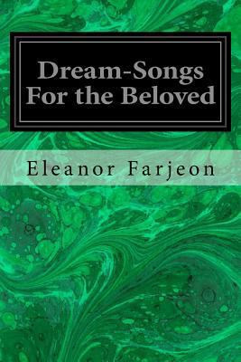 Dream-Songs For the Beloved 1721260676 Book Cover