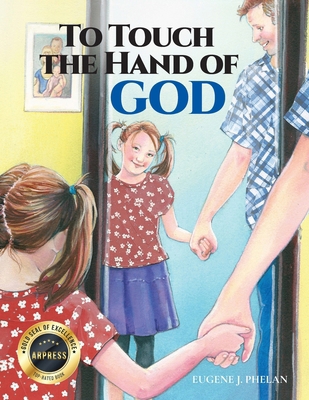 To Touch the Hand of God B0CYW8M1QG Book Cover