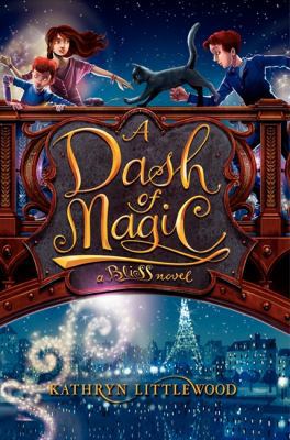 A Dash of Magic (Bliss Bakery Trilogy, 2) 0062084291 Book Cover