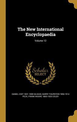 The New International Encyclopaedia; Volume 12 137244274X Book Cover