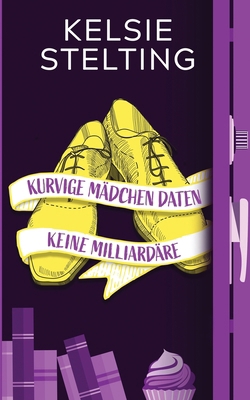 Kurvige Mädchen daten keine Milliardäre [German] B0DJBKTGWW Book Cover