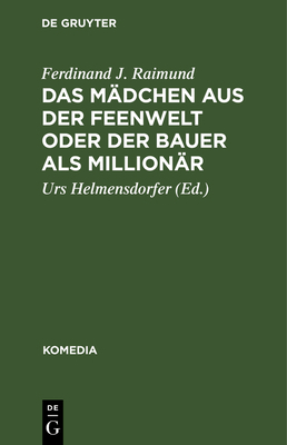 Das Mädchen Aus Der Feenwelt Oder Der Bauer ALS... [German] 3110050528 Book Cover