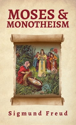 Moses And Monotheism Hardcover 1639233121 Book Cover