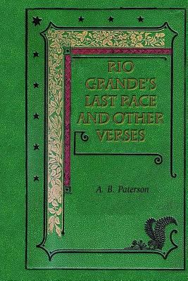 Rio Grande's Last Race and Other Verses 1537025716 Book Cover