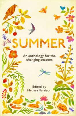 Summer: An Anthology for the Changing Seasons 1783962445 Book Cover