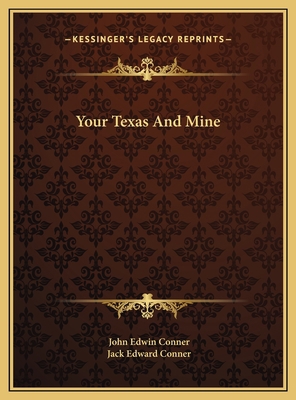 Your Texas And Mine 1169813488 Book Cover