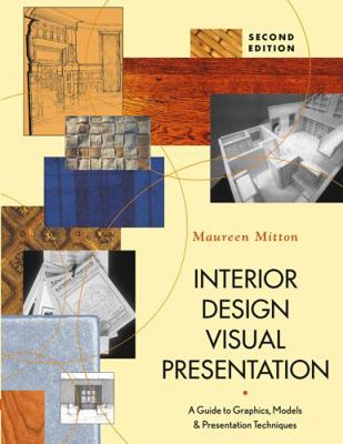 Interior Design Visual Presentation: A Guide to... 0471225525 Book Cover