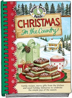 Christmas in the Country: Family Recipes, Merry... 1933494239 Book Cover