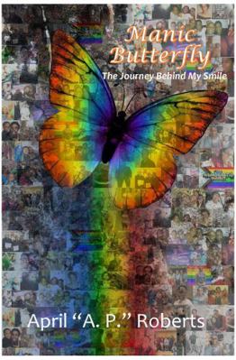 Paperback Manic Butterfly : The Journey Behind My Smile Book