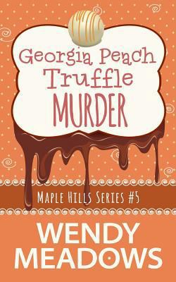 Georgia Peach Truffle Murder 1545054126 Book Cover