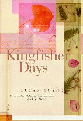 Kingfisher Days: A Memoir [full subtitle tk] 0679311335 Book Cover