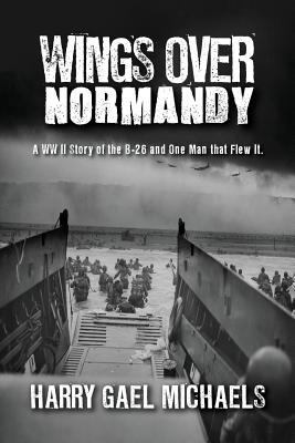 Wings Over Normandy 1948262282 Book Cover
