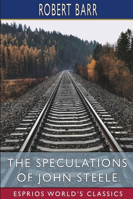 The Speculations of John Steele (Esprios Classi... B0BY5J6SCN Book Cover