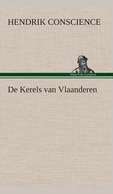 De Kerels van Vlaanderen [Dutch] 3849542084 Book Cover