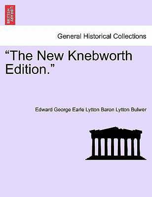 The New Knebworth Edition. 1241194769 Book Cover