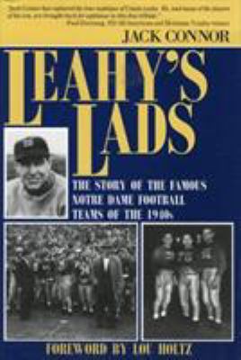 Leahy's Lads: The Story of the Famous Notre Dam... 0912083905 Book Cover