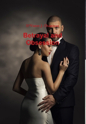 Betrayal and Obsession 1365870448 Book Cover