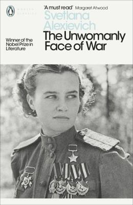 The Unwomanly Face of War 0141983531 Book Cover