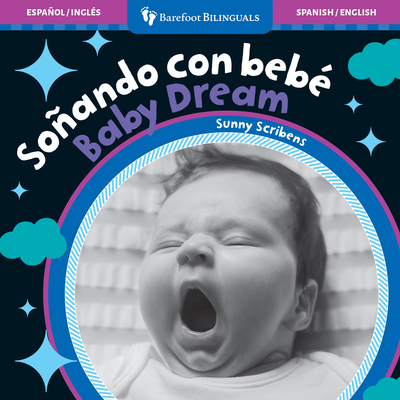 Baby Dream/Sonando Con Bebe [Spanish] 1782857370 Book Cover