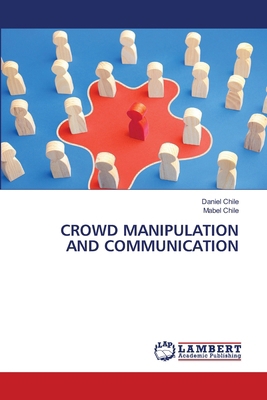 Crowd Manipulation and Communication 6207810031 Book Cover