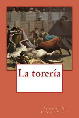 La torería [Spanish] 1979338027 Book Cover