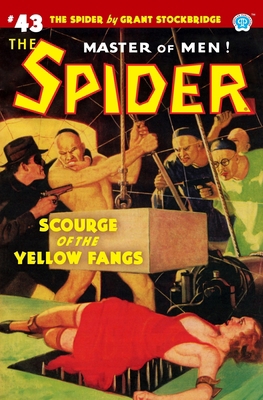 The Spider #43: Scourge of the Yellow Fangs 1618275240 Book Cover