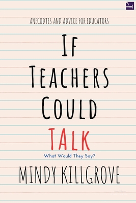 If Teachers Could Talk... B0CZSRCLDB Book Cover