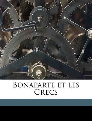 Bonaparte et les Grecs [French] 1175052191 Book Cover