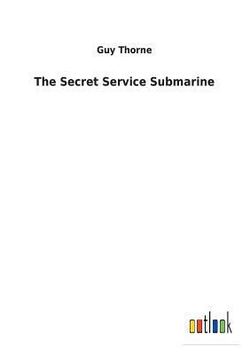 The Secret Service Submarine 3732630552 Book Cover