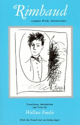 Rimbaud: Complete Works, Selected Letters [French] 0226719731 Book Cover