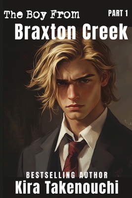 The Boy From Braxton Creek, Part 1 1537669869 Book Cover