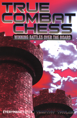 True Combat Chess 1857445848 Book Cover