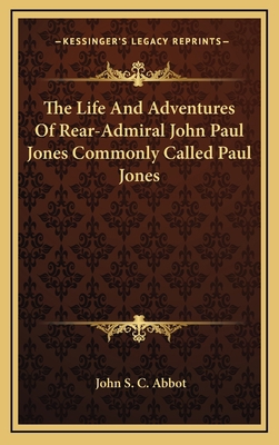 The Life and Adventures of Rear-Admiral John Pa... 1163407186 Book Cover