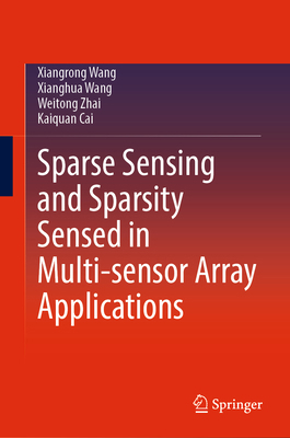 Sparse Sensing and Sparsity Sensed in Multi-Sen... 9819995574 Book Cover