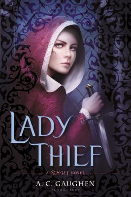 Lady Thief: A Scarlet Novel 0802737889 Book Cover