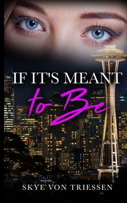 If It's Meant to Be B0B5MKMP8G Book Cover