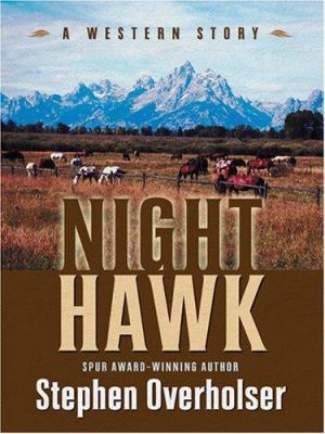 Night Hawk: A Western Story [Large Print] 0786293438 Book Cover