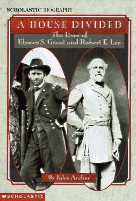 A House Divided: The Lives of Ulysses S. Grant ... B006KF6JHM Book Cover