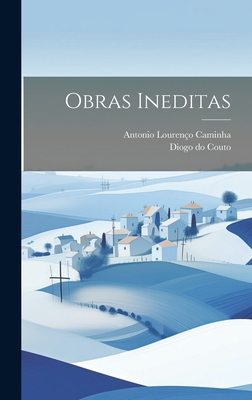Obras ineditas [Portuguese] 1020801042 Book Cover