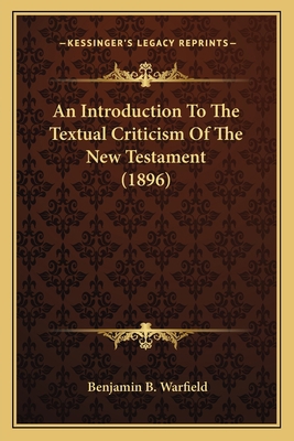 An Introduction To The Textual Criticism Of The... 1164062719 Book Cover