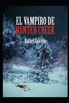 El vampiro de Hunter Creek [Spanish] 1502488639 Book Cover