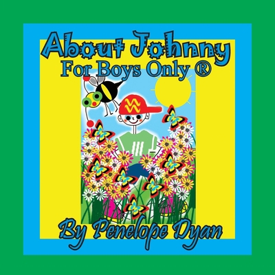 About Johnny --- For Boys Only (R) [Large Print] 1614774382 Book Cover