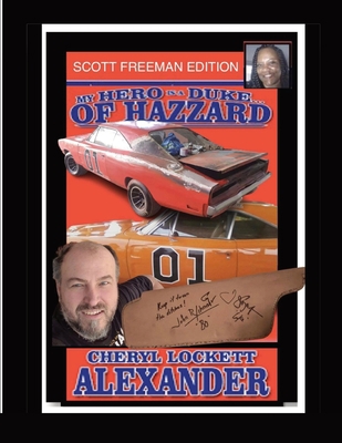 My Hero Is a Duke...of Hazzard Scott Freeman Ed... 1365589994 Book Cover