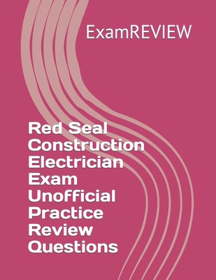 Red Seal Construction Electrician Exam Unoffici... B0CNX75L4V Book Cover