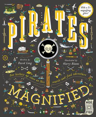 Pirates Magnified: With a 3x Magnifying Glass: 1 1786030276 Book Cover