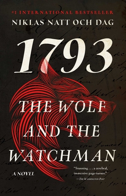 The Wolf and the Watchman: 1793: A Novel 1501196782 Book Cover