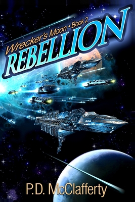 Wrecker's Moon Book 2 Rebellion B08RRJ94D8 Book Cover