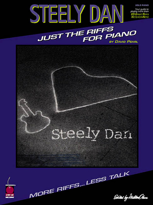 Steely Dan - Just the Riffs for Piano 1575603101 Book Cover