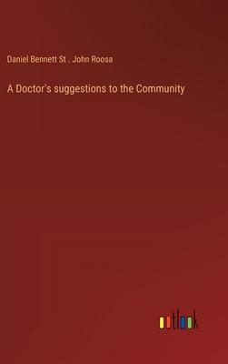 A Doctor's suggestions to the Community 3368627058 Book Cover